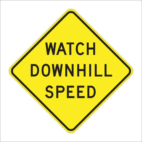 SW4-1 (CA) Watch Downhill Speed Sign