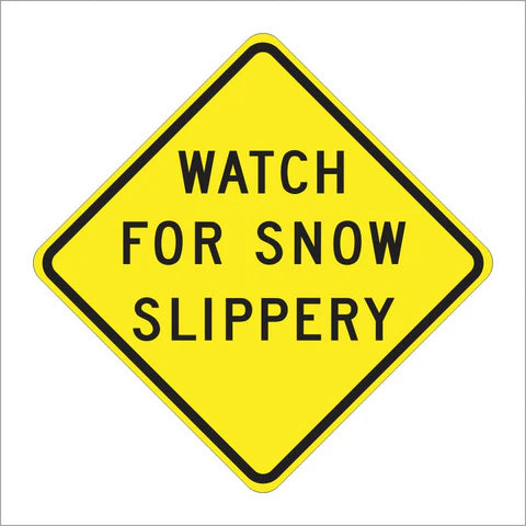 SW46 (CA) Watch for Snow Slippery Sign