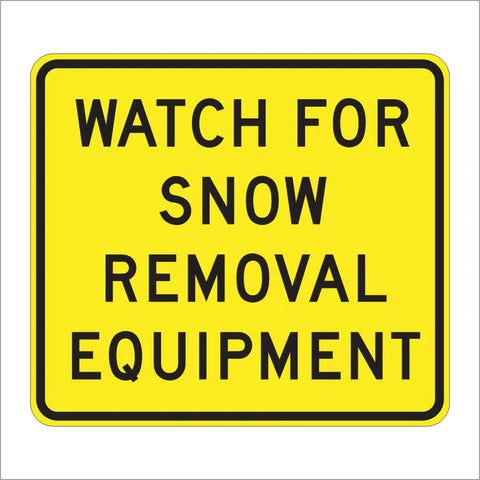 SW58 (CA) Watch for Snow Removal Equipment Sign