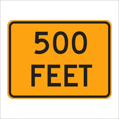 W16-2P 500 Feet Sign