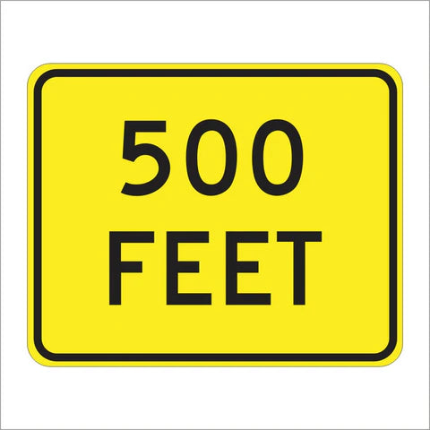 W16-2P 500 Feet Sign