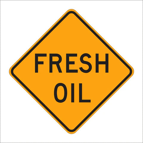 W21-2 Fresh Oil Sign