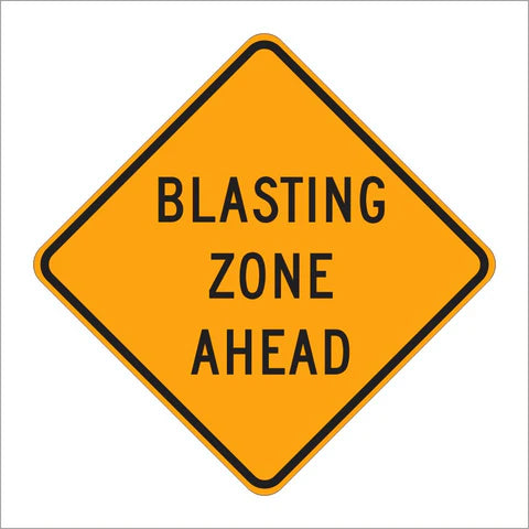W22-1 Blasting Zone Ahead Sign