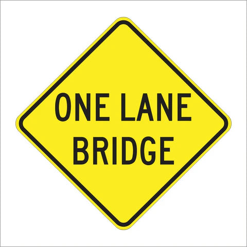 W5-3 One Lane Bridge Sign