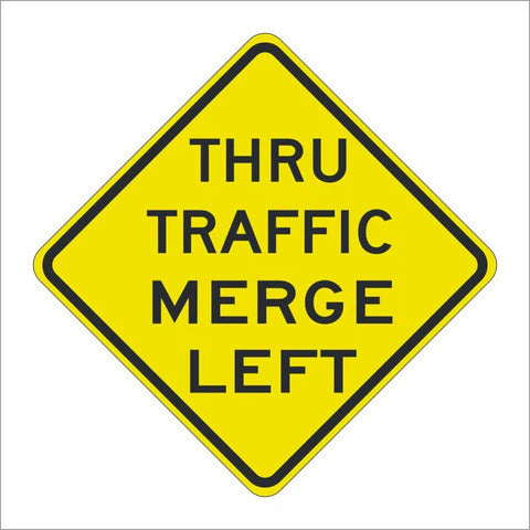 W74 (CA) Thru Traffic Merge Left Sign