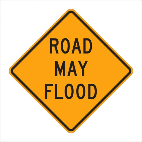 W8-18 Road May Flood Sign
