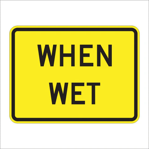 W8-5P When Wet Sign