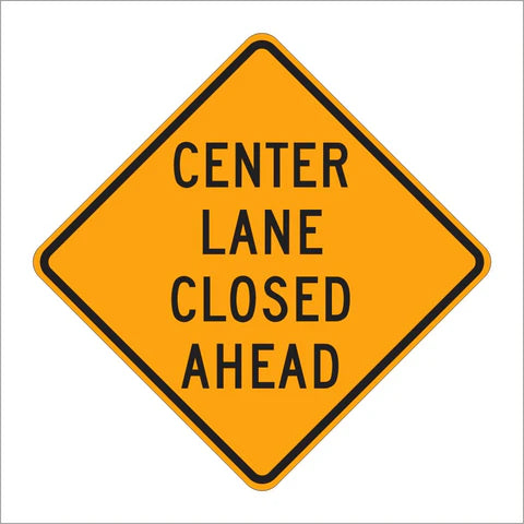 W9-3 Center Lane Closed Ahead Sign